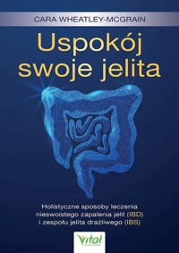 Uspokój swoje jelita - Cara Wheatley-McGrain - ebook + książka