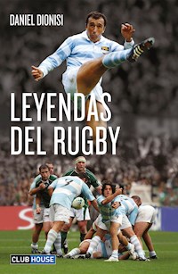 Leyendas del rugby - Danis Dionisi - ebook