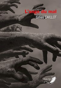 Le cycle du mal: Tome 1 - Gilles Caillot - ebook