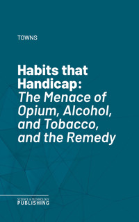 Habits that Handicap - Towns - ebook