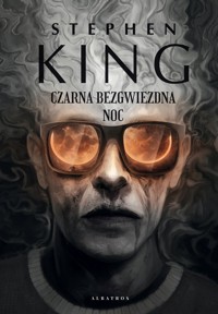 Czarna bezgwiezdna noc - Stephen King - książka