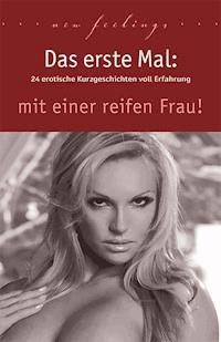 Das erste Mal: mit einer reifen Frau! - Jenny Prinz - ebook