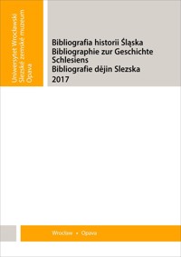 Bibliografia historii Śląska 2017 - Karol Sanojca, Peter Garbers - książka