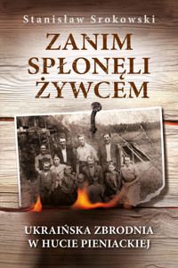 Zanim spłonęli żywcem - Stanisław Srokowski - książka