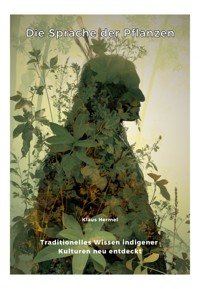 Die Sprache der Pflanzen - Klaus Hermel - ebook
