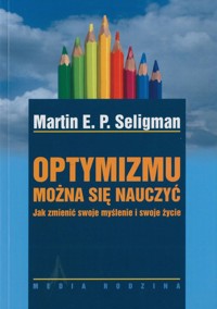 Optymizmu można się nauczyć - Seligman Martin - ebook + audiobook + książka