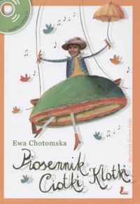Piosennik Ciotki Klotki - Ewa Chotomska - ebook