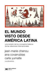El mundo visto desde América Latina - Jean-Marie Chenou - ebook