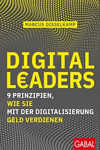 Digital Leaders - Marcus Disselkamp - ebook