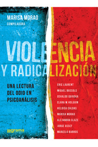 Violencia y radicalización - Marisa Morao - ebook