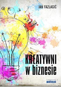 Kreatywni w biznesie - Jan Fazlagić - książka
