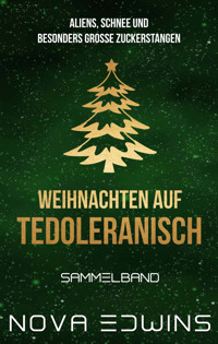 Weihnachten auf Tedoleranisch - Nova Edwins - ebook
