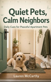Quiet Pets, Calm Neighbors - Lauren McCarthy - ebook