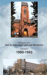 Das Ja zum Leben und zum Menschen, Band 9 - Wolfgang Nein - ebook