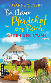 Der kleine Pferdehof am Deich - Gegen den Sturm - Susanne Ziegert - ebook