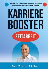 Karrierebooster Zeitarbeit - Timm Eifler - ebook