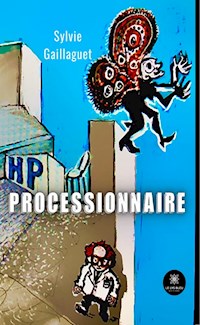 Processionnaire - Sylvie Gaillaguet - ebook