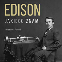 Edison jakiego znam - Henry Ford - ebook + audiobook + książka