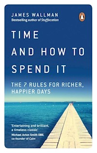 Time and How to Spend It - James Wallman - książka