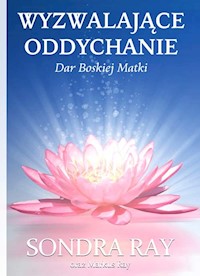 Wyzwalające oddychanie - Ray Sondra Ray Markus - książka