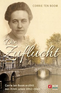 Die Zuflucht - Corrie ten Boom - ebook