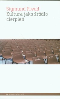Kultura jako źródło cierpień - Sigmund Freud - książka