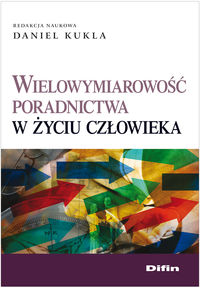 Wielowymiarowość poradnictwa w życiu człowieka -  - książka