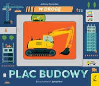 W drogę Plac budowy - Dyrander Johnny - książka