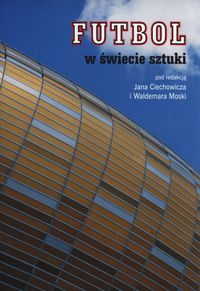 Futbol w świecie sztuki -  - książka