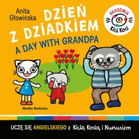 Akademia Kicia Koci. Dzień z dziadkiem - A Day with Grandpa - Anita Głowińska - książka
