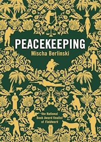 Peacekeeping - Mischa Berlinski - ebook