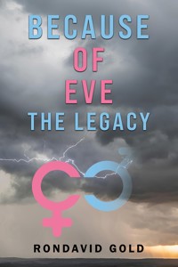 Because of Eve: The Legacy - Ron Gold - ebook