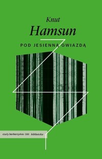 Pod jesienną gwiazdą - Knut Hamsun - książka