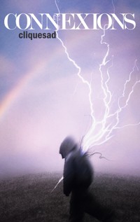 Connexions - Cliquesad Digital Poète - ebook