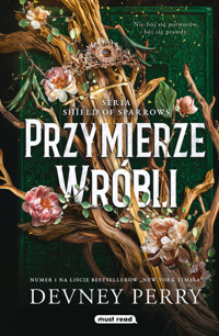 Przymierze Wróbli. Seria Shield of Sparrows. Tom 1 (barwione brzegi) - Devney Perry - książka