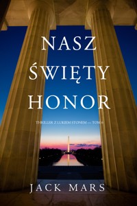 Nasz święty honor (Thriller z Lukiem Stonem — Tom 6) - Jack Mars - ebook