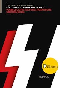 Südtiroler in der Waffen-SS - Thomas Casagrande - ebook