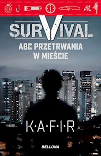 Survival. ABC przetrwania w mieście - Kafir - ebook + audiobook