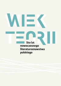 Wiek teorii. Monografia - Ulicka Danuta - ebook