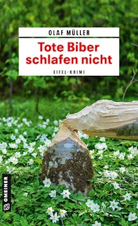 Tote Biber schlafen nicht - Olaf Müller - ebook