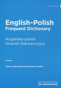 English-Polish Frequent Dictionary. Angielsko-polski słownik frekwencyjny - zbiorowa praca - książka