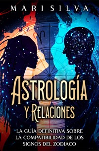 Astrología y relaciones - Mari Silva - ebook