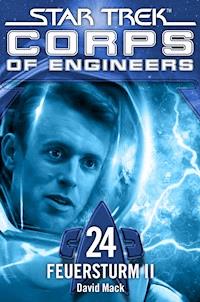Star Trek - Corps of Engineers 24: Feuersturm 2 - David Mack - ebook