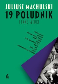 19 południk i inne sztuki - Juliusz Machulski - książka