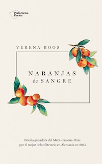 Naranjas de sangre - Verena Boos - ebook