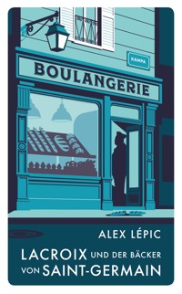 Lacroix und der Bäcker von Saint-Germain - Alex Lépic - ebook