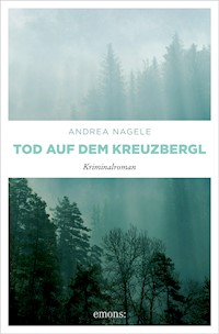 Tod auf dem Kreuzbergl - Andrea Nagele - ebook