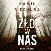 Zło w nas - Piechura Kamil - audiobook