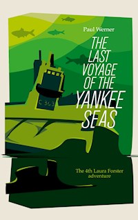 The Last Voyage of the Yankee Seas - Paul Werner - ebook
