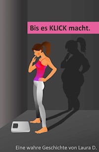 Bis es Klick macht - Laura D. - ebook